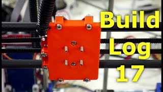 New 3D Printer - Build Log #17