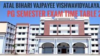 Atal Bihari Vajpayee Vishwavidyalaya, Bilaspur PG semester exam time table 2023