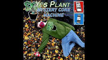 Yes Plant - Mystery Coke Machine (Official Audio)