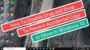 How To Disable Drag and Drop to Prevent Accidental Copy or Move In Windows 10