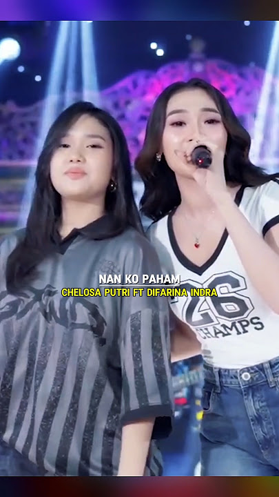 SHORT⚡NANTI PASTI KO MENGERTI SETELAH SA HILANG - DIFARINA INDRA FT CHELOSA PUTRI | Henny Adella