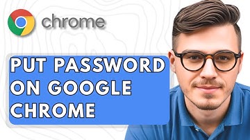How To Put Password On Google Chrome [2025 Guide]