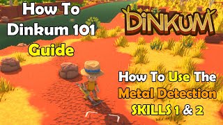 Dinkum 101 Beginners Guide - How To Use LVL 1 & LVL 2 Metal Detector Skill Australian Life Simulator screenshot 4
