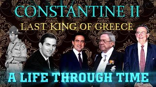 Constantine II: A Life Through Time (1940-2023)