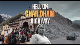 How The Char Dham Project Turned Journey To Uttarakhands Holy Sites Deadly