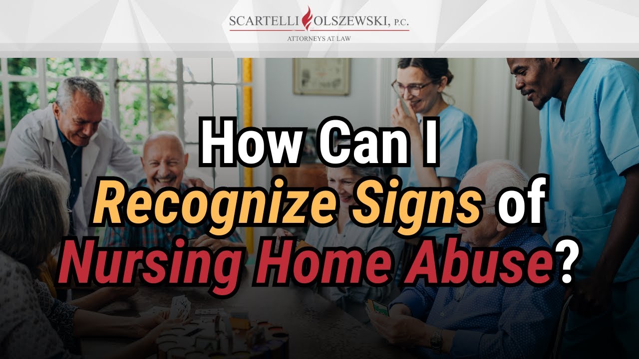 How Can I Recognize Signs of Nursing Home Abuse?