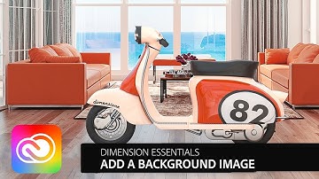 Add a Background in Adobe Dimension | Adobe Creative Cloud