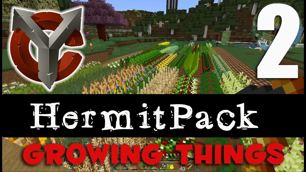 GROWING THINGS! - FTB Hermitpack - Modded Minecraft (Ryotcraft SMP)