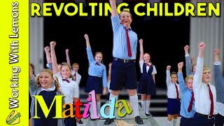 Matilda The Musical - Revolting Children in real life