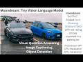 Moondream: A Tiny Vision-Language Model for  Captioning, Detection, and VQA