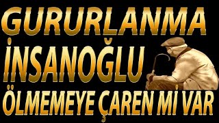 Gururlanma Insanoğlu /Muziksiz Ilahi/Şamil Xoçberov