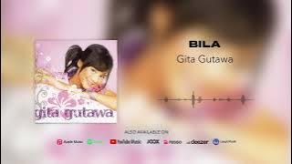 Gita Gutawa - Bila