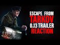 Tarkov 0.13 Trailer Reaction and Thoughts - Escape from Tarkov News