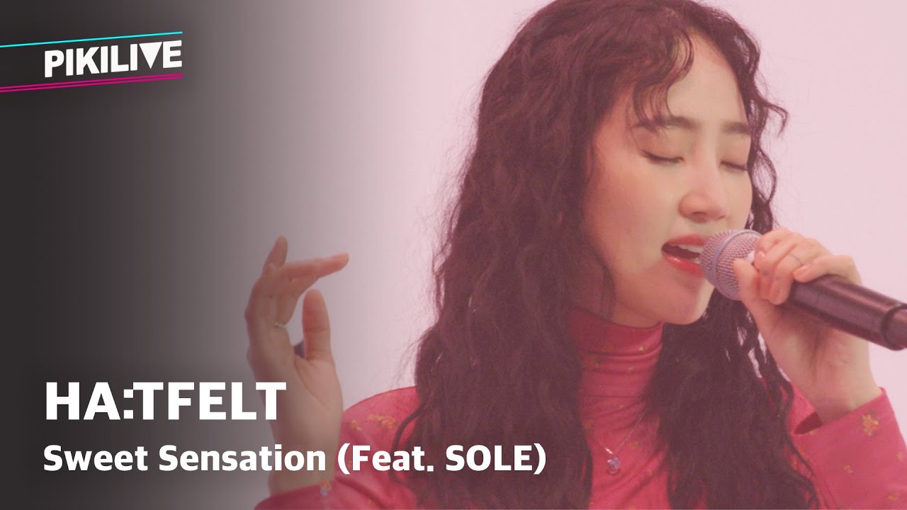 핫펠트(HA:TFELT) - Sweet Sensation (Feat. SOLE) [피키라이브]
