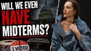 Will We Even Have Midterms in 2026? | Trump, Election Power &amp; Democratic Erosion