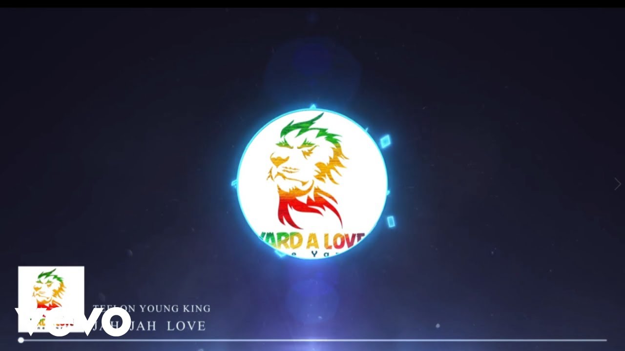 在 YouTube 上观看 Teflon young king - Jah Jah Love (Official Audio)