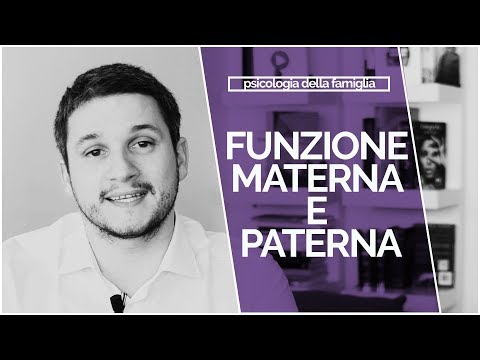 Funzione materna e paterna - psicologia della famiglia