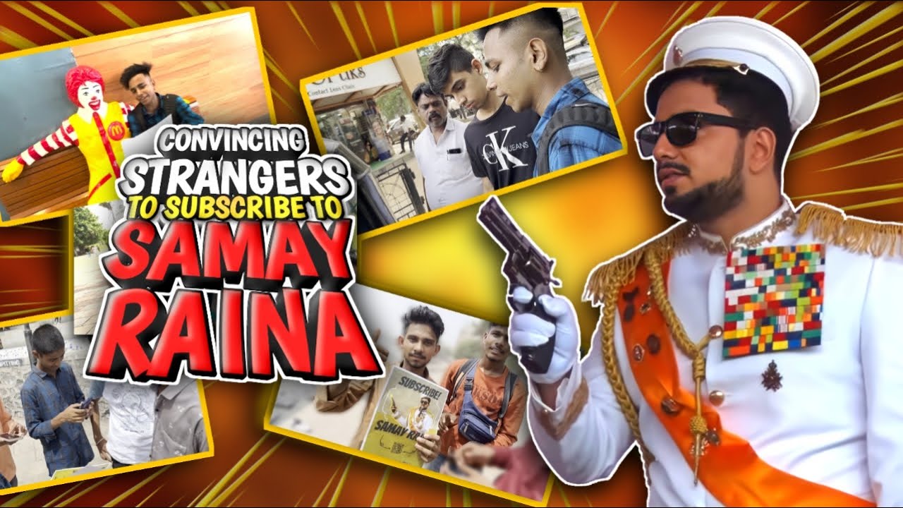CONVINCING STRANGERS TO SUBSCRIBE TO @SamayRainaOfficial for 1 MILLION