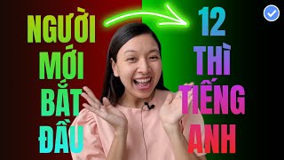 100% NHỚ MÃI 12 Thì Trong Tiếng Anh: Cách Phân Biệt, Cách Dùng \& Những Lưu ý | Ms Thủy KISS English