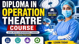 Diploma in Operation Theatre Technology (OTT) 2026 | Course Details, Eligibility, Salary & Career