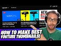 Ultimate guide to make best youtube thumbnails 2021  quick and easy