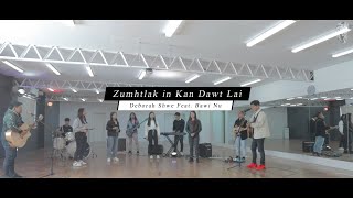 Video thumbnail of "Zumhtlak in Kan Dawt Lai feat. Deborah Shwe & Bawi Nu"
