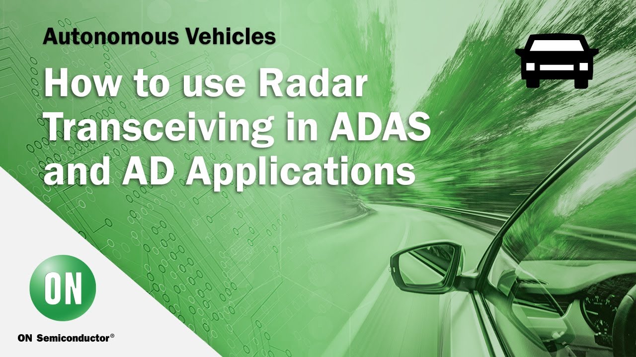 How To Use Radar Transceiving In Adas And Ad Applications Youtube