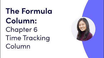 The Formula Column: Chapter 6 - Time Tracking Column | monday.com webinars