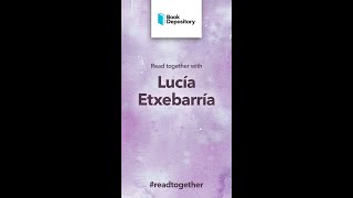 #ReadTogether with Lucía Etxebarria