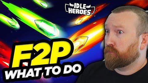 Idle Heroes - What to do as F2P With Soul Awakening Session CHANGE