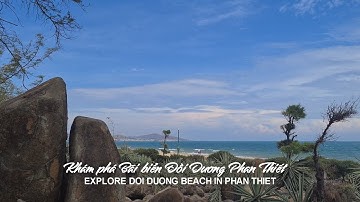 #258 Du Lịch 2022 | Khám Phá Bãi Biển Đồi Dương Phan Thiết | Mai Chi Lăng Vlogs