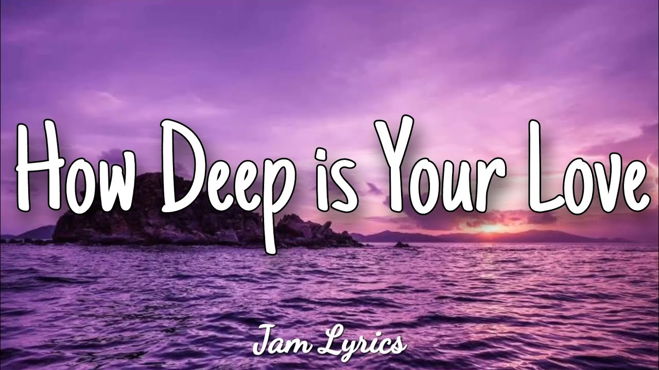 How Deep Is Your Love Lyrics Deutsch How Deep is Your Love - Justin Vasquez Lyrics - YouTube