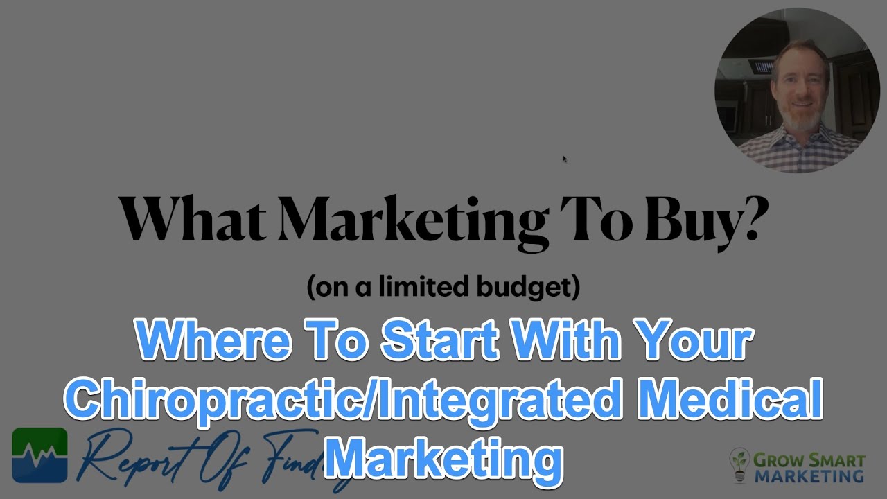 ROF-18: Where to start with your chiropractic/integrated medical marketing