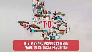 H-E-B Brand Products - To Texas, With Love.