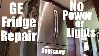 GE Samsung Fridge Repair! No Lights No Power No Worky!