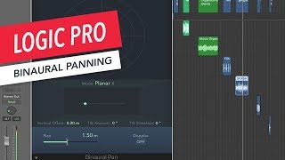 How to Use Binaural Panning in Logic Pro | Music Production | Sound Design | Berklee Online