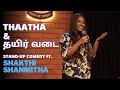 Thaatha      standup comedy ft shakthi shanmitha  evam standup tamasha