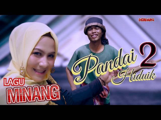 PANDAI PANDAI HIDUIK - Dendang Lagu Minang (Official Video Music) class=