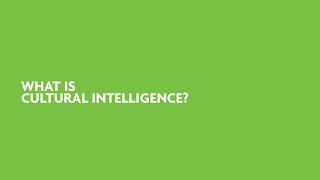 What is Cultural Intelligence?