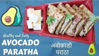 How to make authentic Avocado Paratha easily