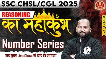 SSC CGL/ CHSL 2025 | SSC REASONING NUMBER SERIES | SSC CHSL/CGL REASONING CLASS | BY PULKIT SIR