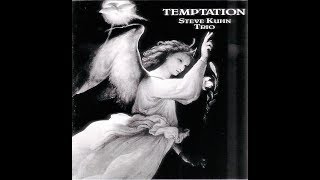 Temptation  Steve Kuhn Trio
