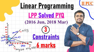 LPP | 2018 PYQ | 3 constraints | part-3 | Linear Programming class 12 | 2nd PUC Maths in kannada