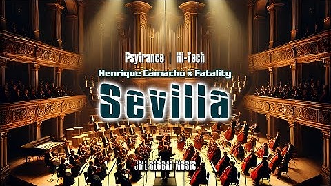 Sevilla (Original Mix) - Henrique Camacho x Fatality | Psytrance / Hi-Tech / 180BPM