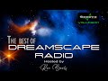 The Best of DREAMSCAPE RADIO: The Best in Electronic Music from Europe and Beyond - Volume 01