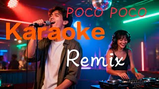 poco poco Remix 25 [KARAOKE] YOPIE LATUL