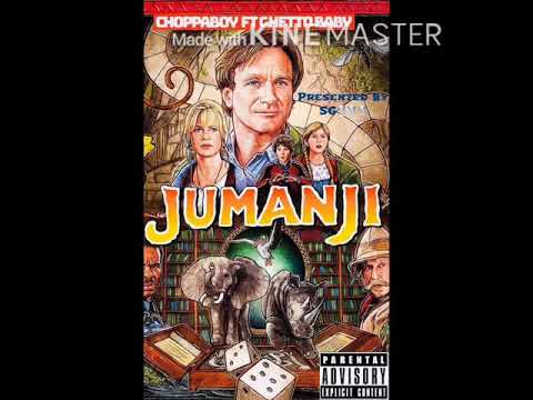 Choppaboy - Jumanji Feat GhettoBaby
