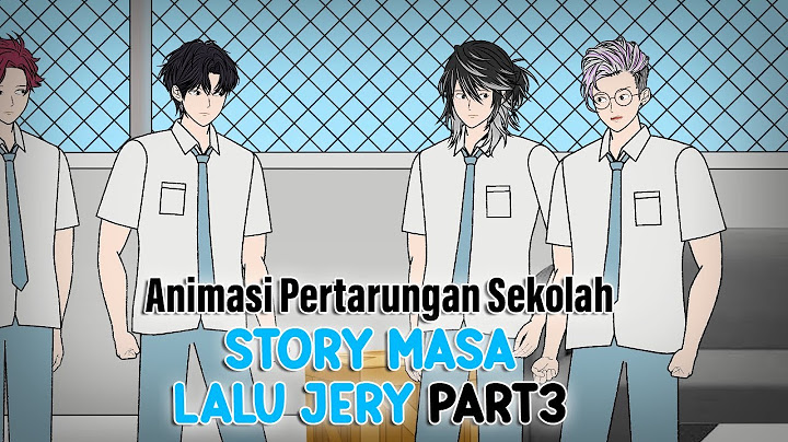 STORY MASA LALU JERY PART 3 - Animasi Sekolah