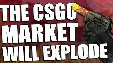 Why The CSGO Economy is Going to EXPLODE! (Huge Profit!)