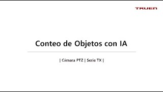 Introducción a la solución de Conteo de Objetos con IA de TRUEN screenshot 3